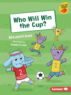 cover image of Who Will Win the Cup?